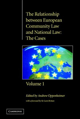 The Relationship Between European Community Law and National Law: The Cases (The Relationship between European Community Law and National Law 2 Volume Hardback Set) Law