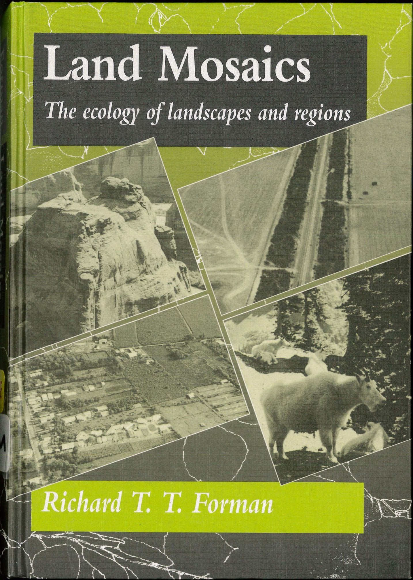 Land Mosaics: The Ecology of Landscapes and Regions Natural Sciences