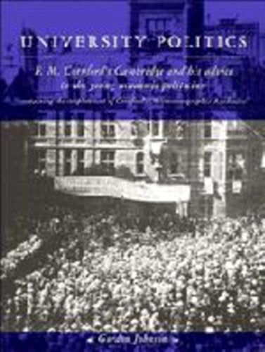 University Politics: F. M. Cornford's Cambridge and his Advice to the Young Academic Politician Contemporary literature