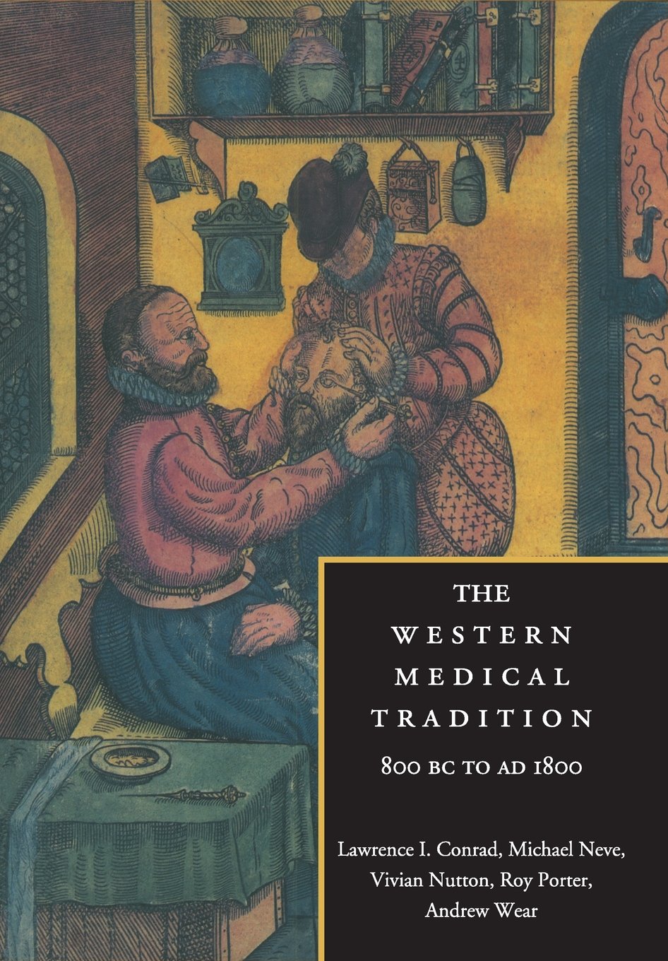 The Western Medical Tradition: 800 BC to AD 1800 book