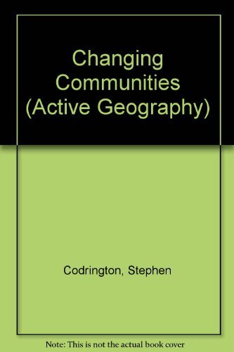 Changing Communities (Active Geography) Professional & Reference Books