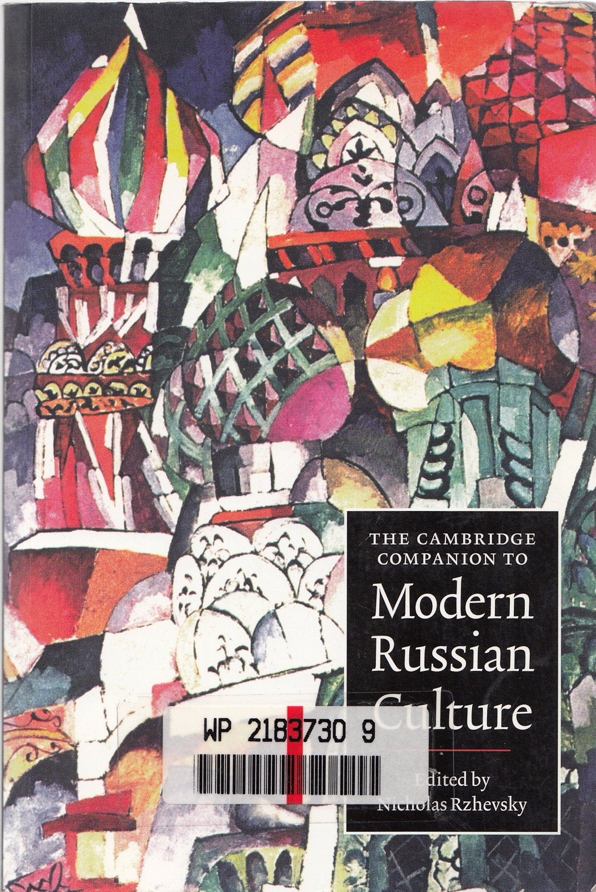 The Cambridge Companion to Modern Russian Culture (Cambridge Companions to Culture) General education