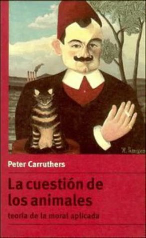 La cuestión de los animales: Teoría de la Moral Aplicada (Psicología / Filosofía, Band 1) Philosophy
