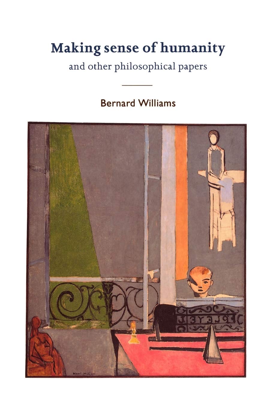 Making Sense of Humanity: And Other Philosophical Papers 1982-1993 Philosophy