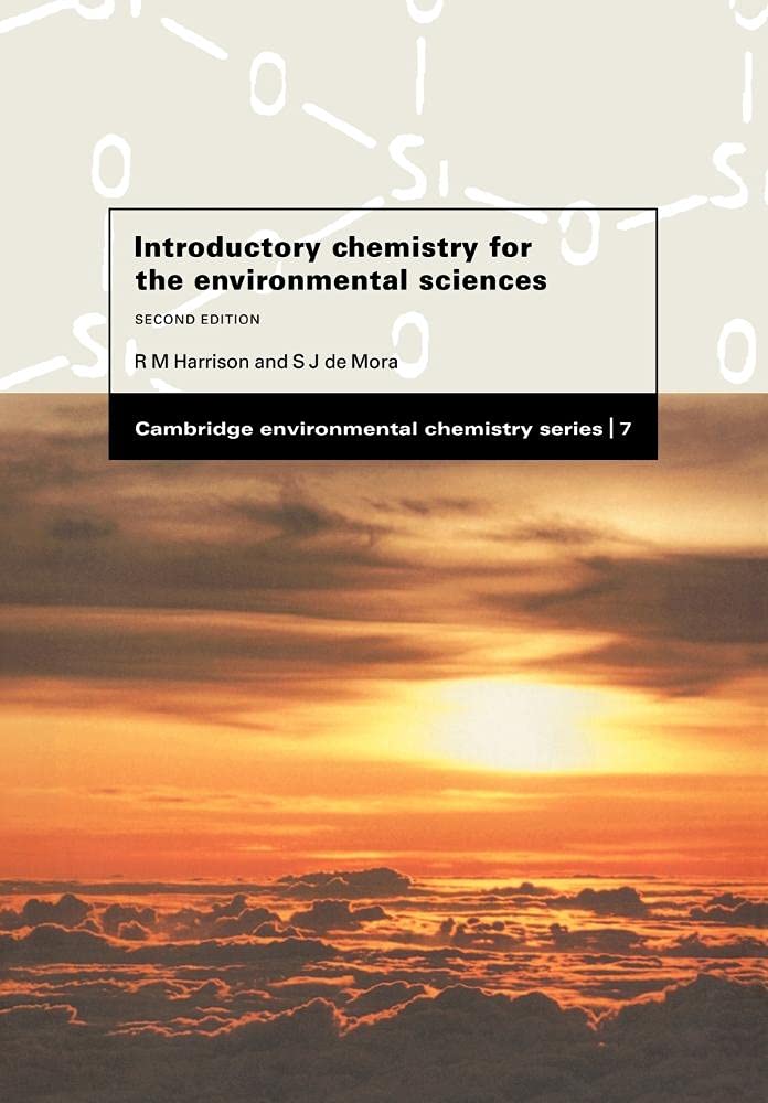 Intro Chemistry Environmental 2ed (Cambridge Environmental Chemistry Series) Business & Technology