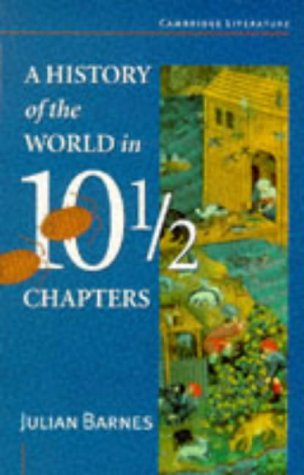 A History Of The World In Ten And A Half Chapters (Cambridge Literature) Contemporary literature