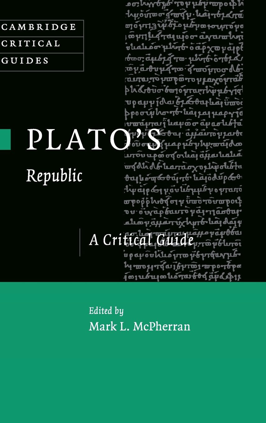 Plato's 'Republic': A Critical Guide (Cambridge Critical Guides) Philosophy