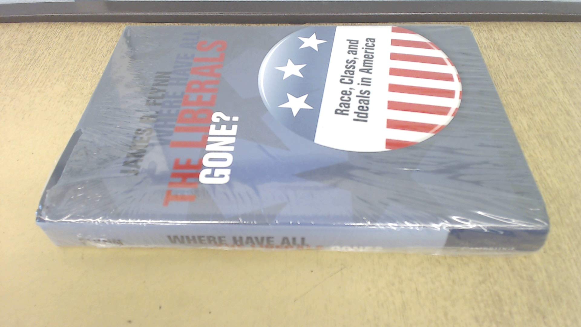 Where Have All the Liberals Gone?: Race, Class, and Ideals in America Law