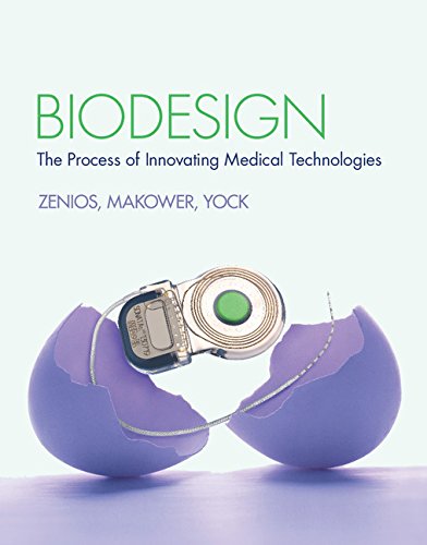 Biodesign: The Process of Innovating Medical Technologies Medicine