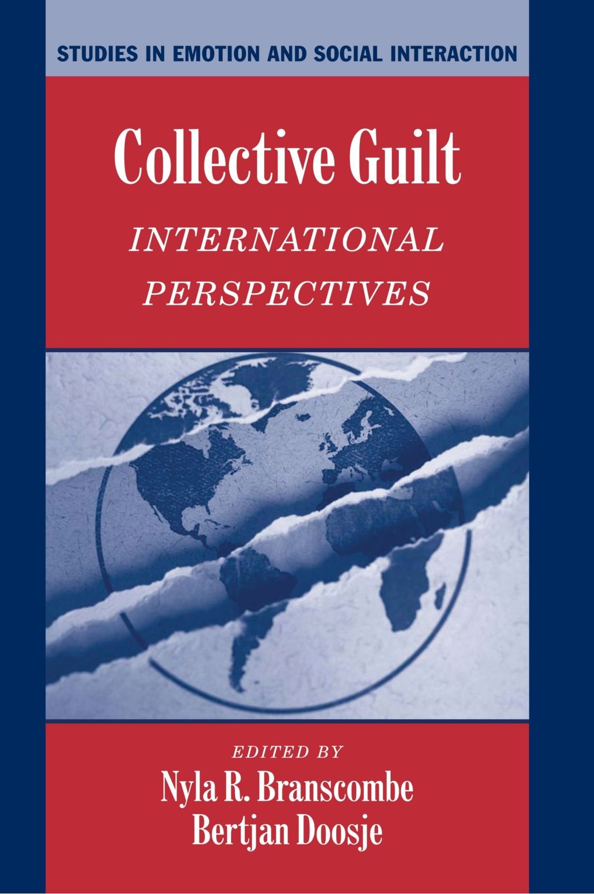 Collective Guilt: International Perspectives (Studies in Emotion and Social Interaction) Psychology