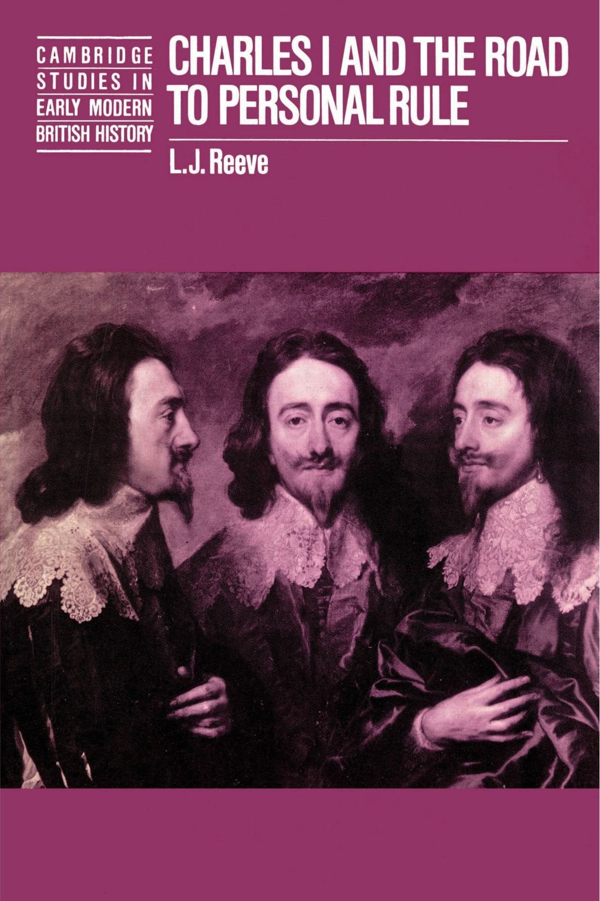 Charles I and the Road to Personal Rule (Cambridge Studies in Early Modern British History) Politics & History