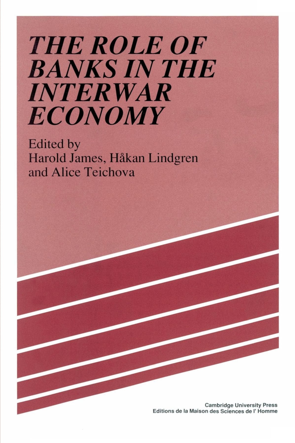 The Role of Banks in the Interwar Economy Business, Finance & Career
