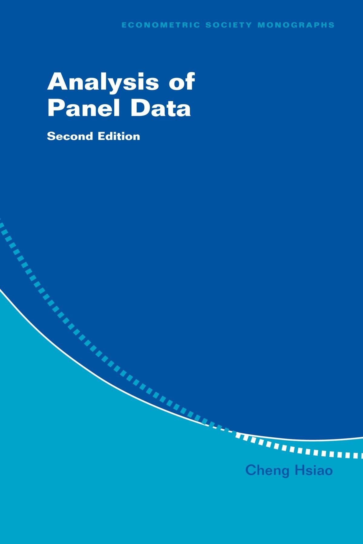 Analysis of Panel Data (Econometric Society Monographs, Band 34) Social Sciences