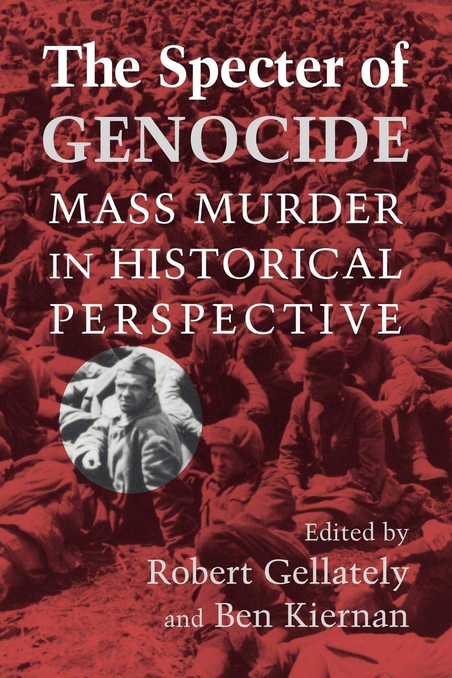The Specter of Genocide: Mass Murder in Historical Perspective Law