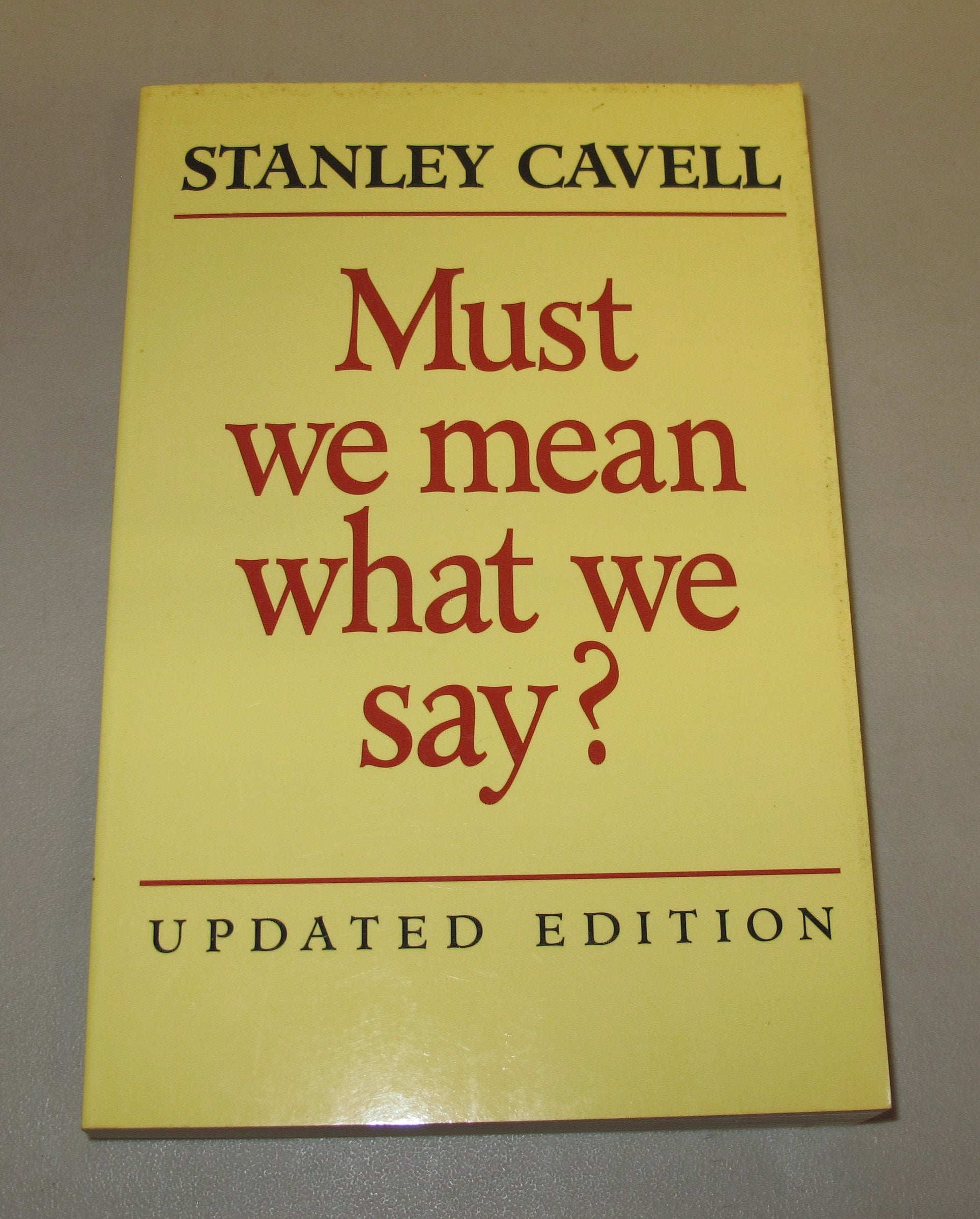Must We Mean What We Say?: A Book of Essays Philosophy