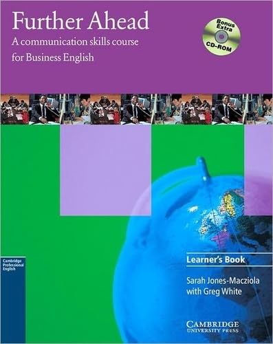 Further Ahead: A Communication Skills Course for Business English: Learner's Book Foreign Languages ​​& Dictionaries