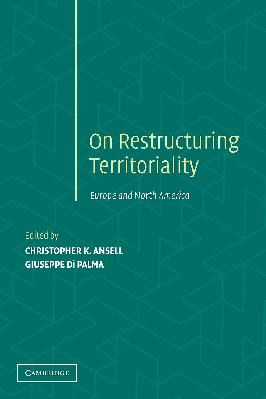 On Restructuring Territoriality: Europe and the United States Compared Social Sciences
