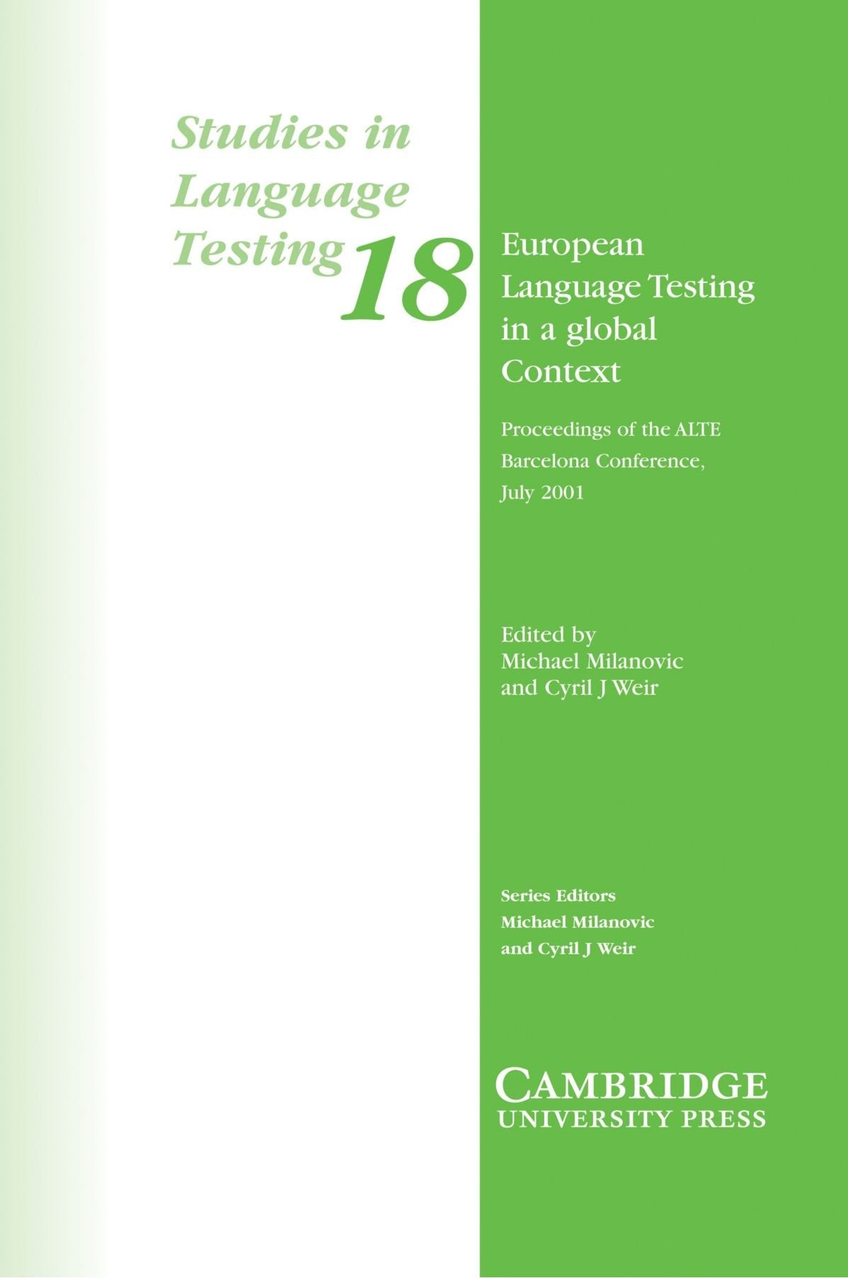 European Language Testing in a Global Context: Proceedings of the ALTE Barcelona Conference, July 2001 book