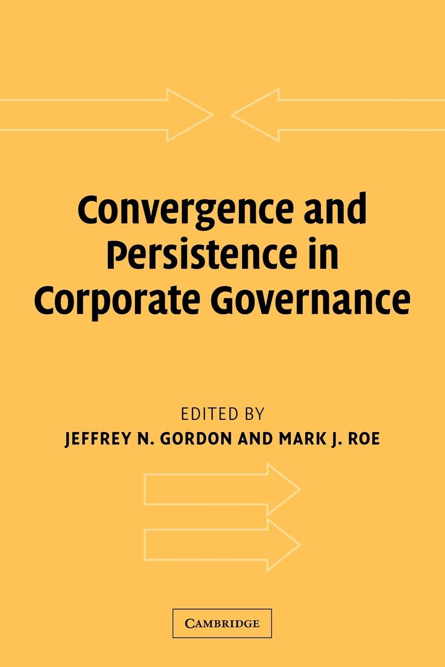 Convergence and Persistence in Corporate Governance Law