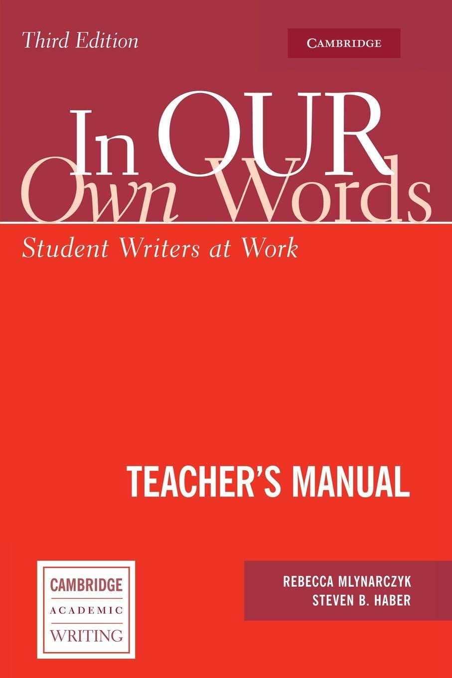 In Our Own Words, Third Edition, Teacher's Manual: Student Writers at Work (Cambridge Academic Writing Collection) Foreign Languages ​​& Dictionaries