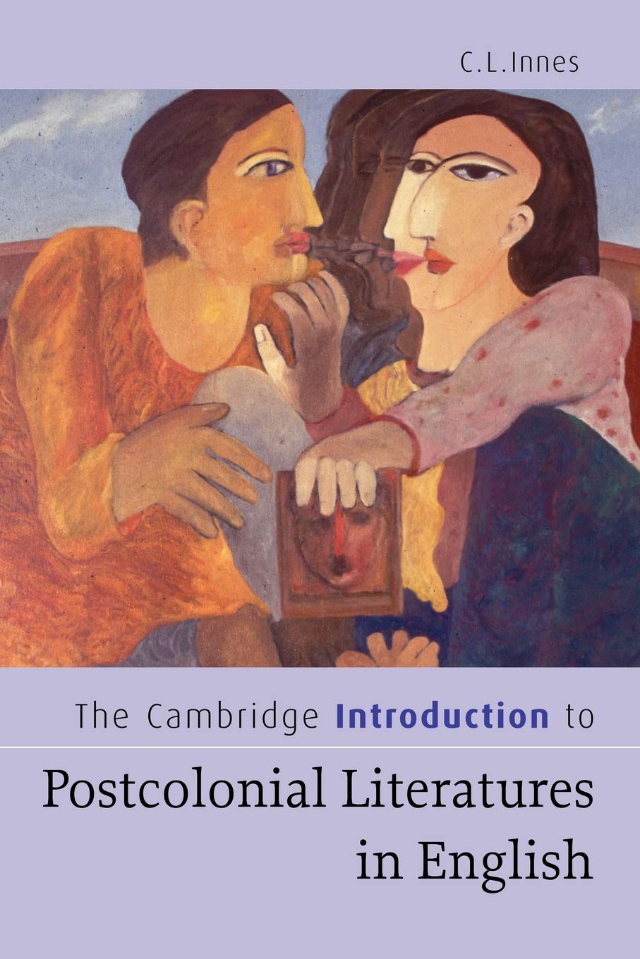 The Cambridge Introduction to Postcolonial Literatures in English (Cambridge Introductions to Literature) Contemporary literature