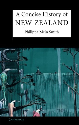 A Concise History of New Zealand (Cambridge Concise Histories) Politics & History