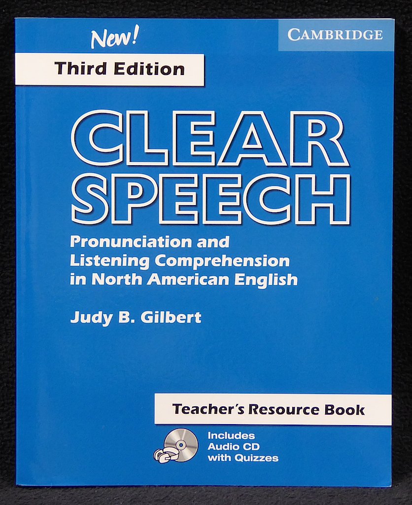 Clear Speech Teacher's Resource Book: Pronunciation and Listening Comprehension in American English book