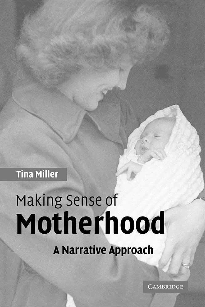 Making Sense of Motherhood: A Narrative Approach Law