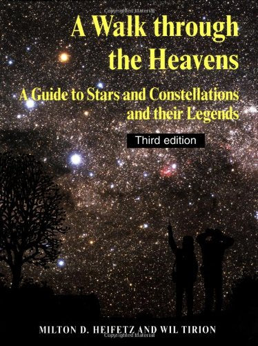A Walk Through the Heavens: A Guide to Stars and Constellations and Their Legends Natural Sciences