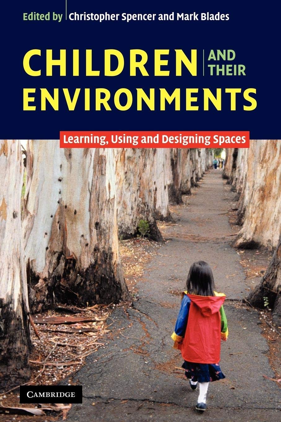 Product Image: Children and their Environments: Learning, Using and Designing Spaces