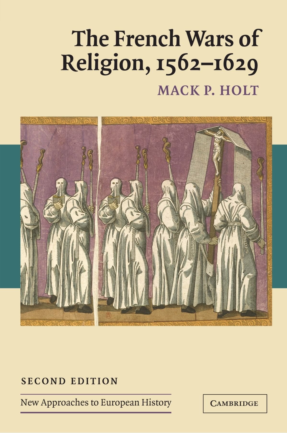 The French Wars of Religion, 1562-1629 (New Approaches to European History, 36, Band 36) Philosophy