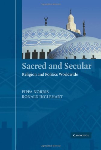 Sacred and Secular: Religion and Politics Worldwide (Cambridge Studies in Social Theory, Religion, and Politics) Politics & History
