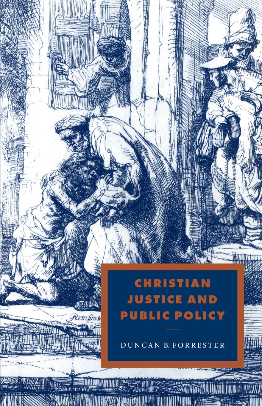 Christian Justice and Public Policy (Cambridge Studies in Ideology and Religion, 10, Band 10) Religion & Esotericism