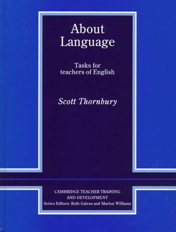 About Language: Tasks for Teachers of English (Cambridge Teacher Training and Development) Foreign Languages ​​& Dictionaries