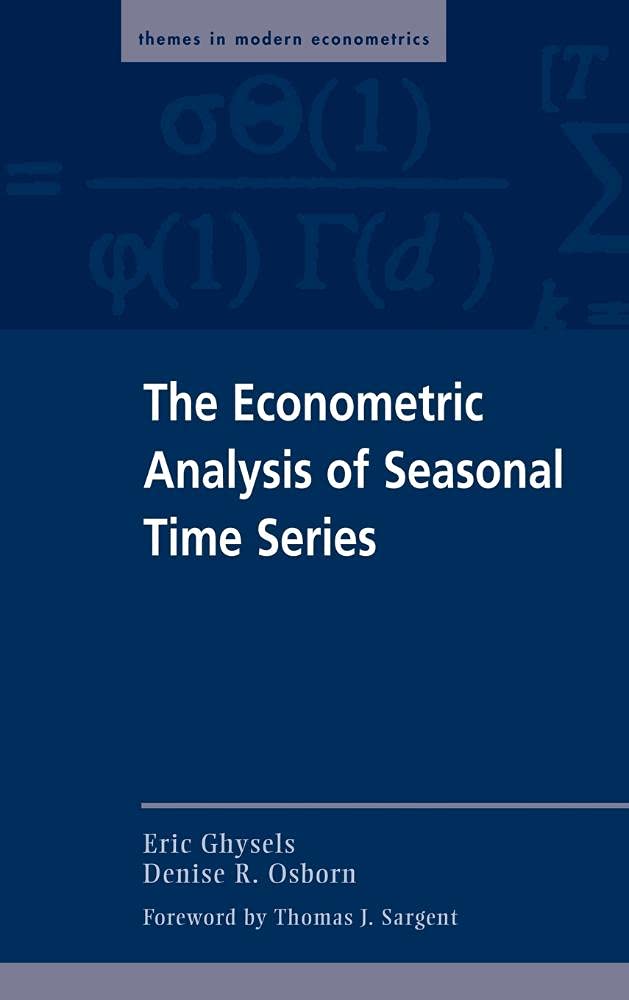 The Econometric Analysis of Seasonal Time Series (Themes in Modern Econometrics) Business, Finance & Career