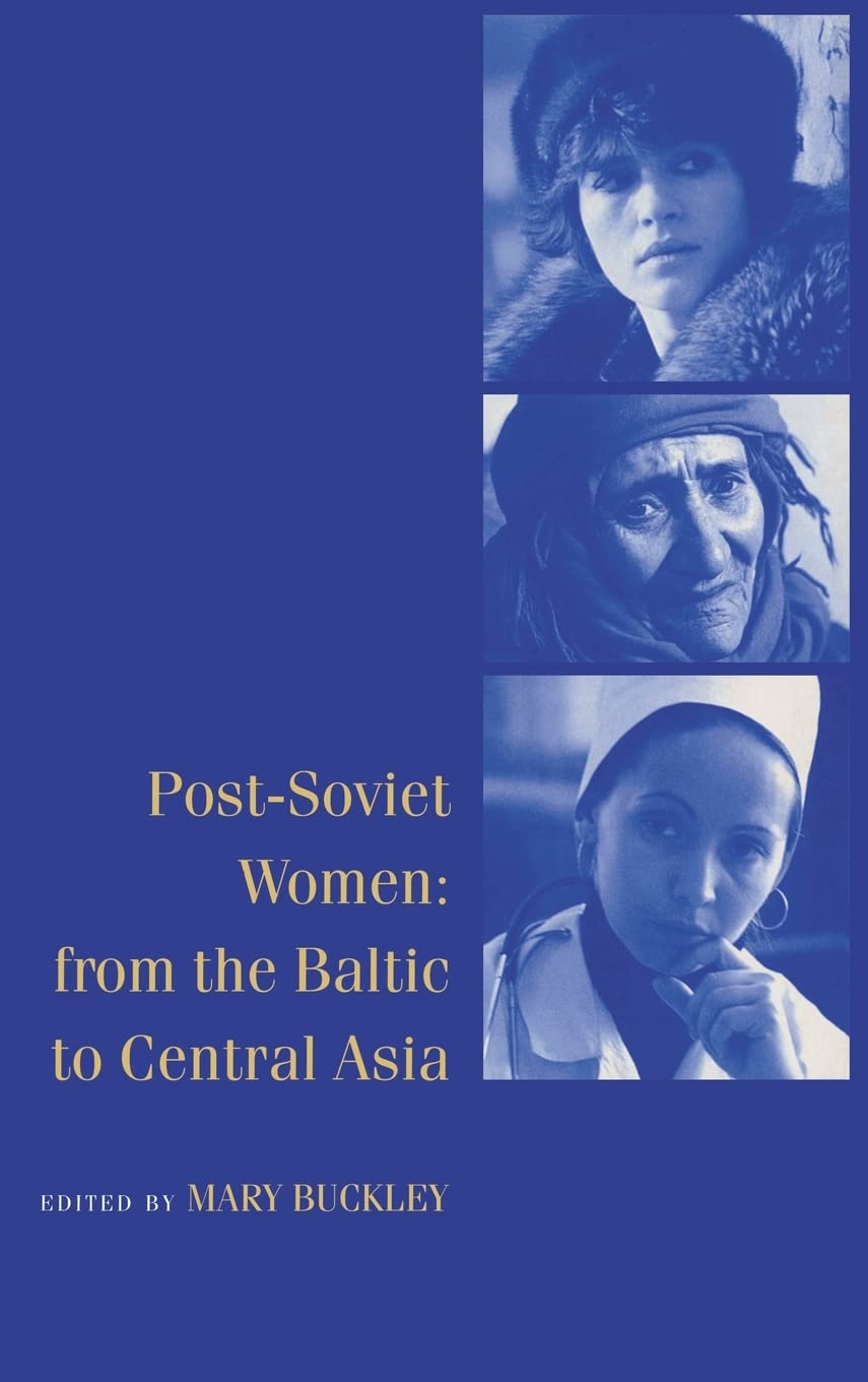 Post-Soviet Women: From the Baltic to Central Asia Books