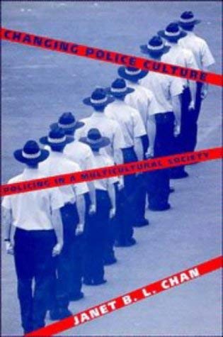 Changing Police Culture: Policing in a Multicultural Society Social Sciences