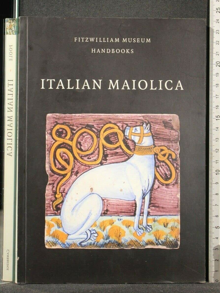 Italian Maiolica (Fitzwilliam Museum Handbooks) Film, Art & Culture