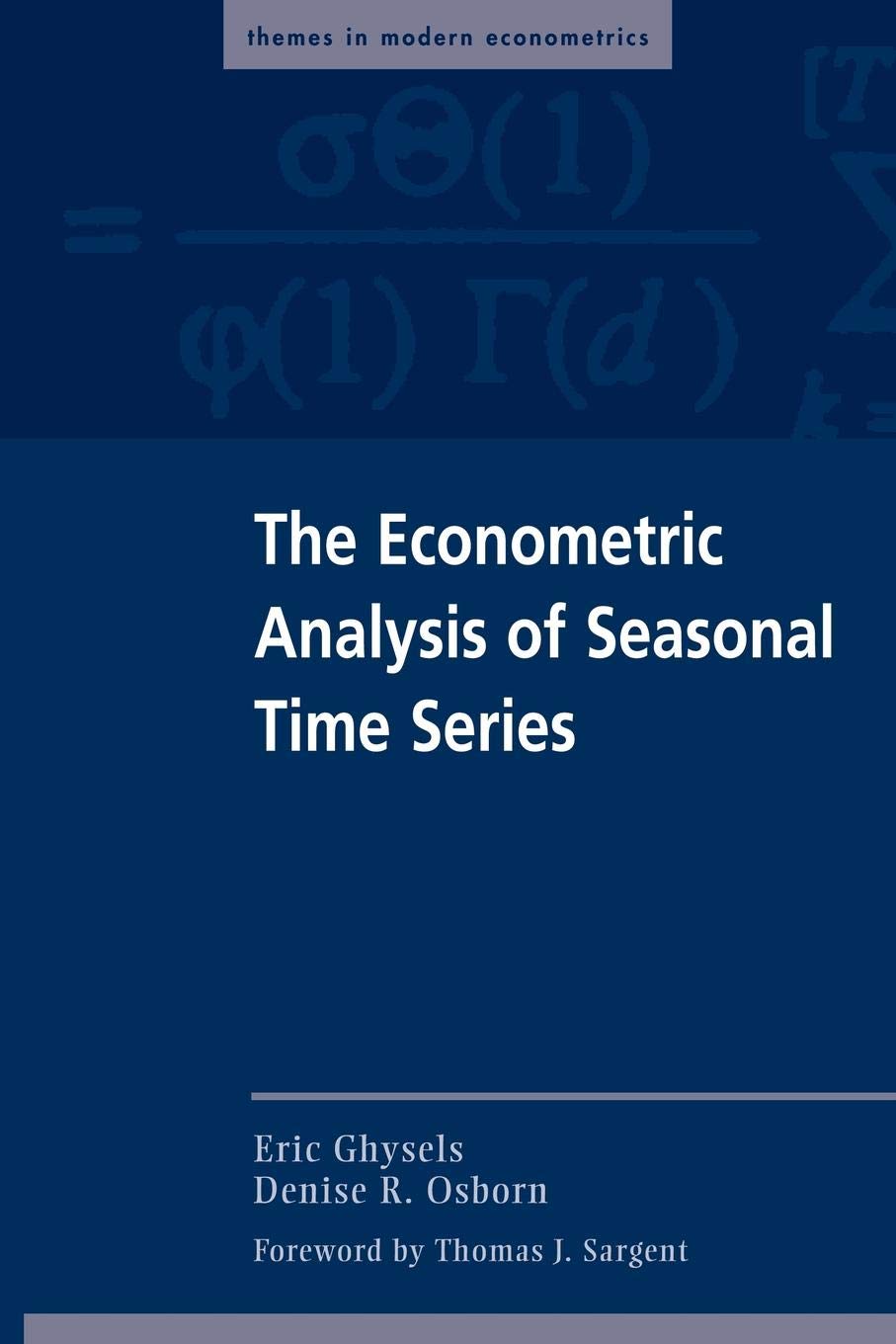The Econometric Analysis of Seasonal Time Series (Themes in Modern Econometrics) Business, Finance & Career