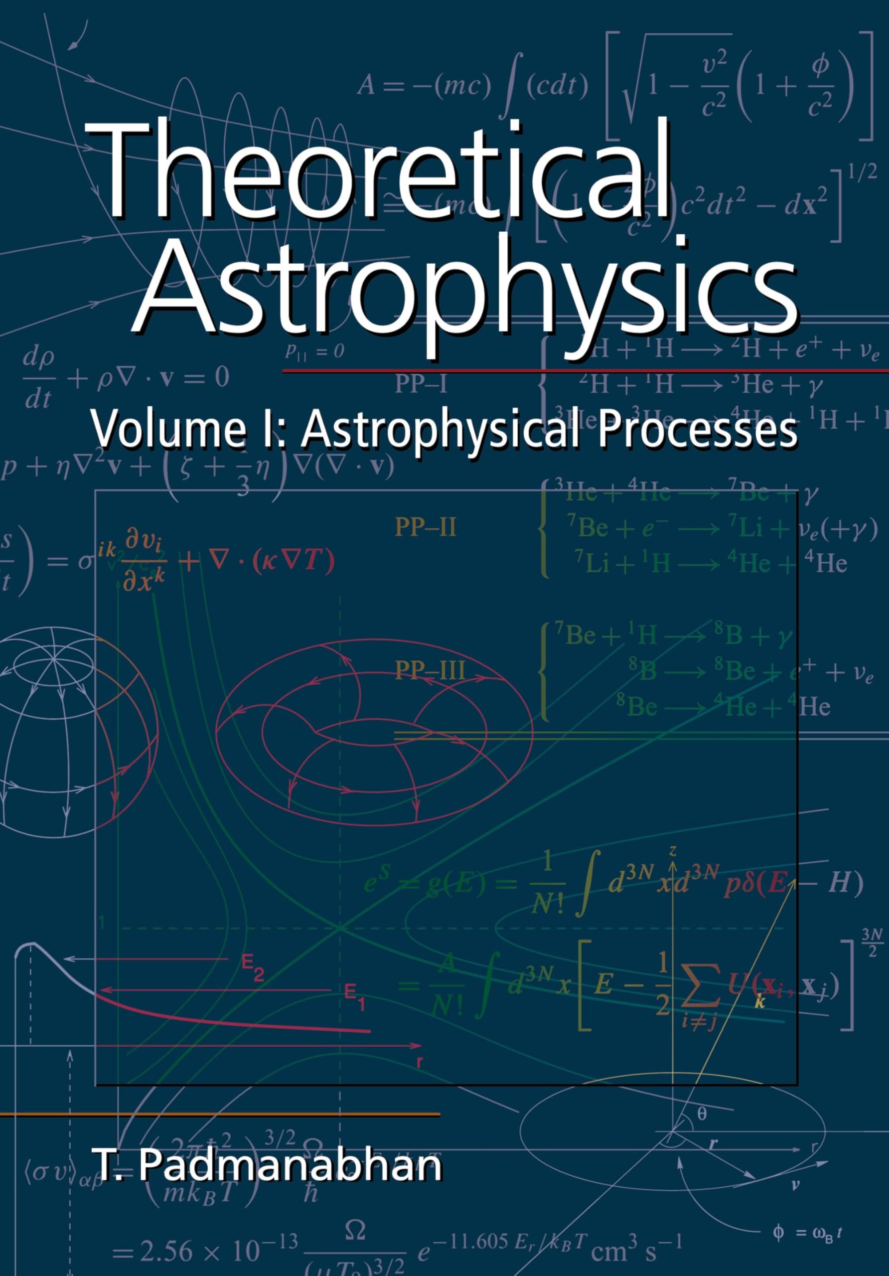 Theoretical Astrophysics: Volume 1: Astrophysical Processes (Theoretical Astrophysics (Paperback), Band 1) Medicine