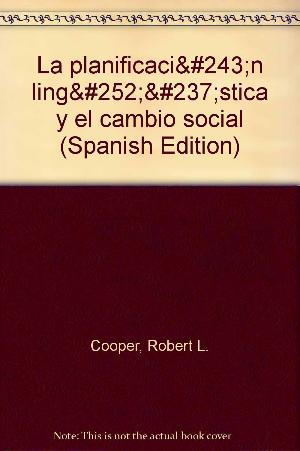 La planificación lingüística y el cambio social Social Sciences