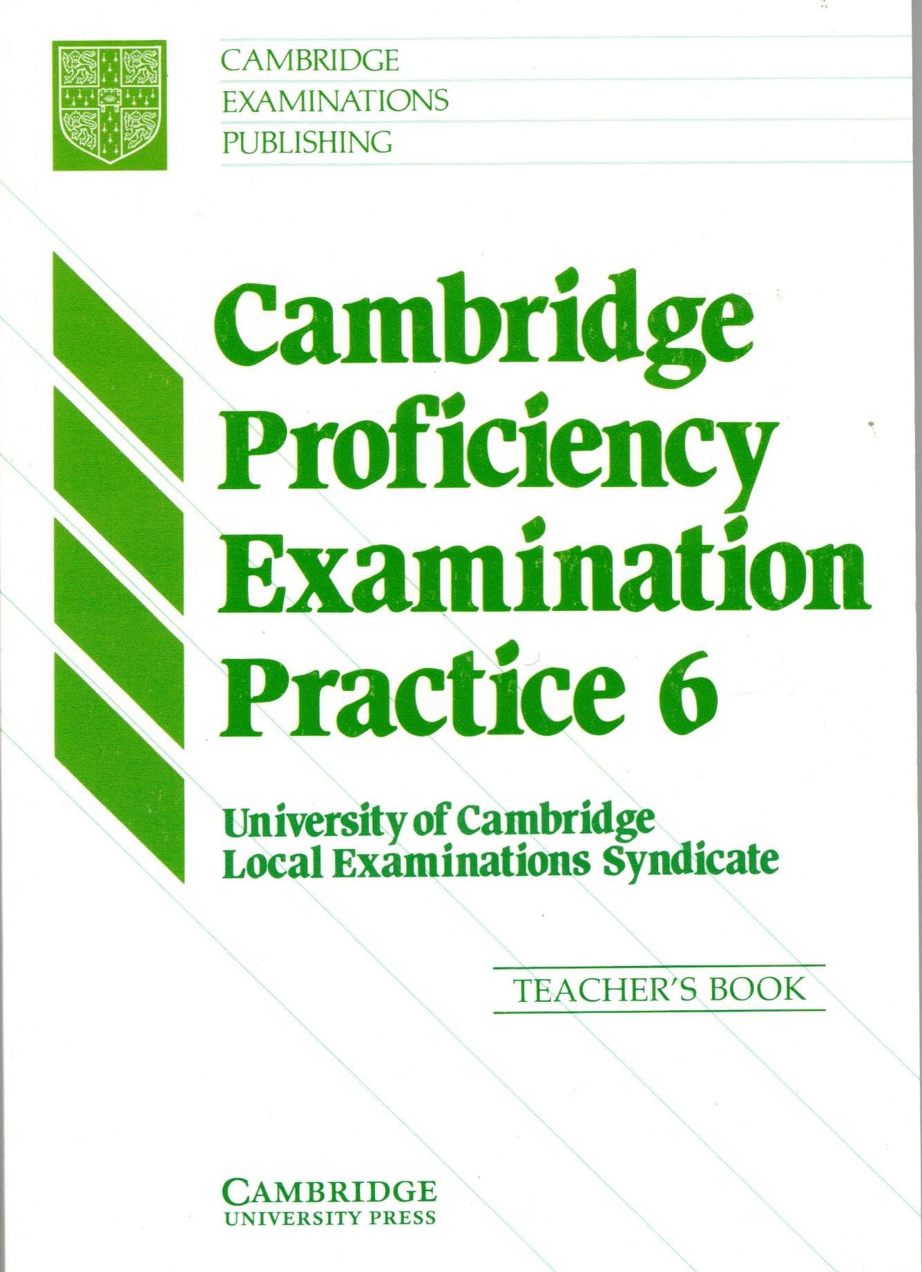 Cambridge Proficiency Examination Practice 6 Teacher's book book