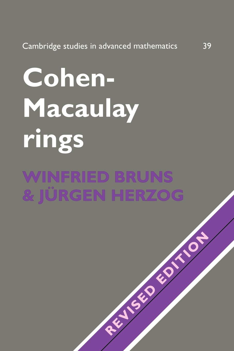 Cohen-Macaulay Rings 2ed: Revised Edition (Cambridge Studies in Advanced Mathematics) Mathematics