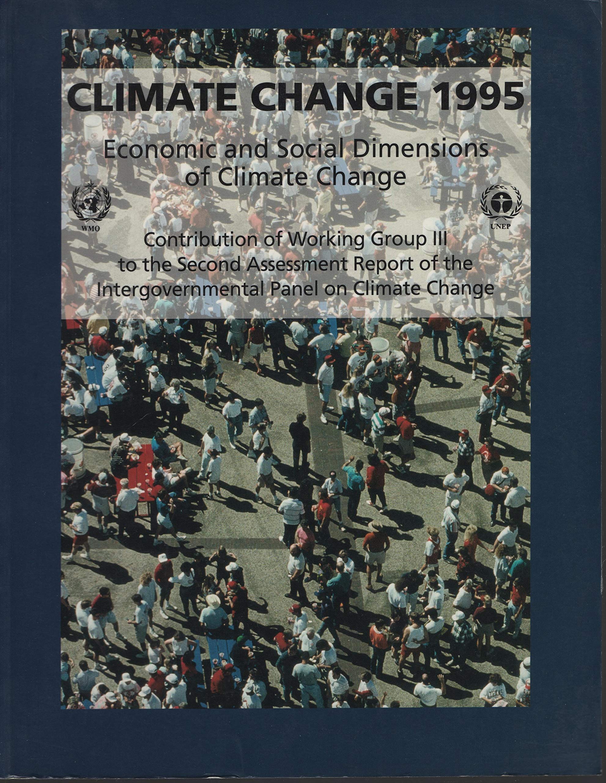Climate Change 1995: Economic and Social Dimensions of Climate Change: Contribution of Working Group III to the Second Assessment Report of the Interg Social Sciences