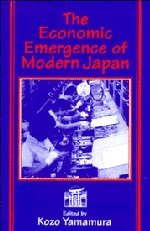 The Economic Emergence of Modern Japan Business, Finance & Career