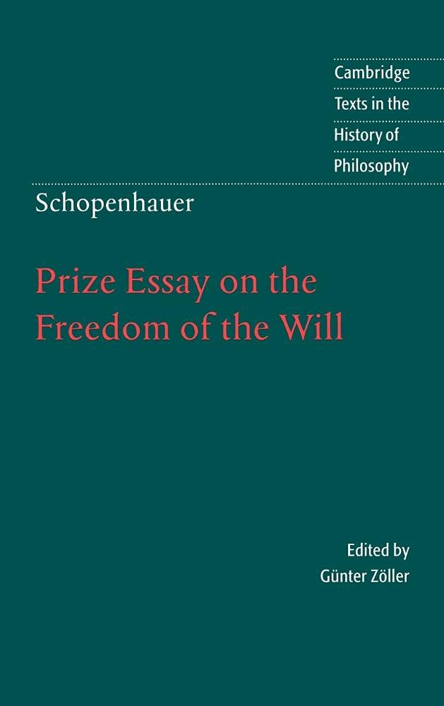 Prize Essay on the Freedom of the Will (Cambridge Texts in the History of Philosophy) Philosophy
