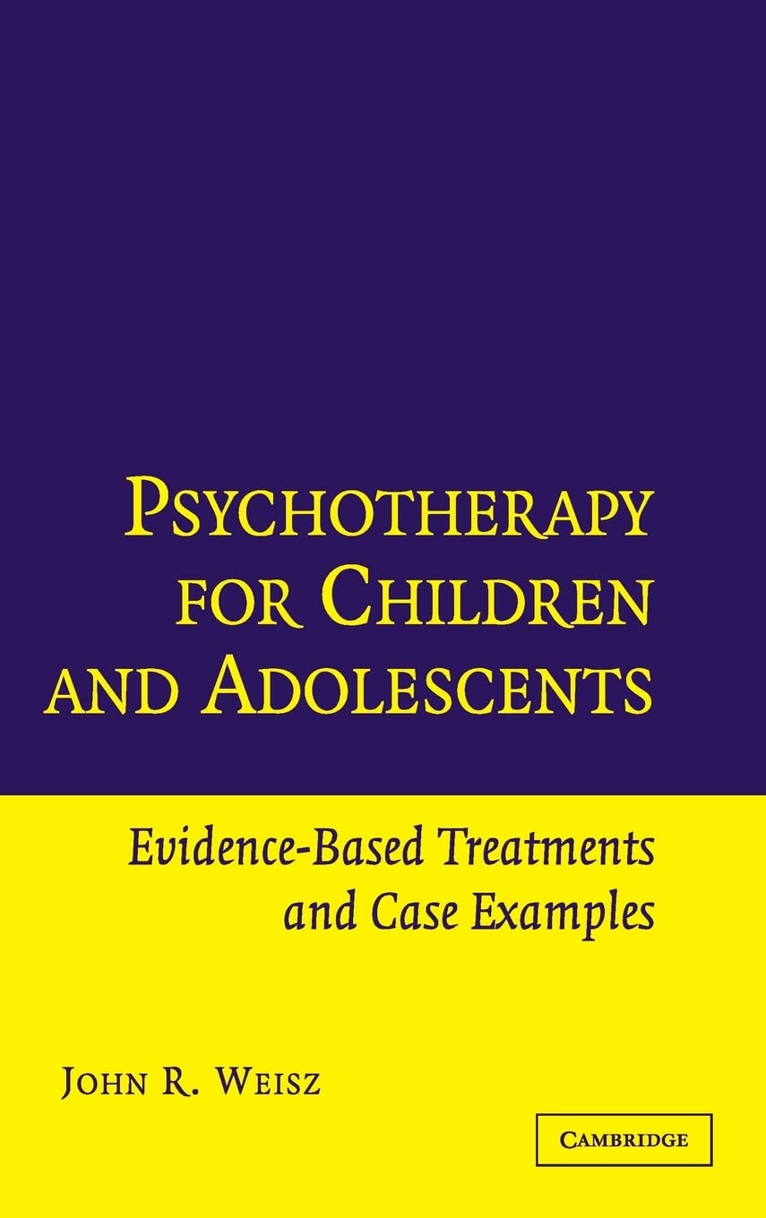 Psychotherapy for Children and Adolescents: Evidence-Based Treatments and Case Examples book
