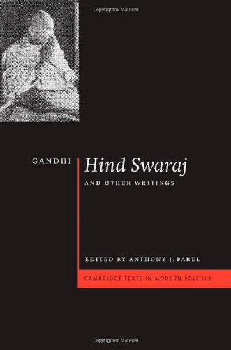 Gandhi: 'Hind Swaraj' and Other Writings (Cambridge Texts in Modern Politics) Philosophy