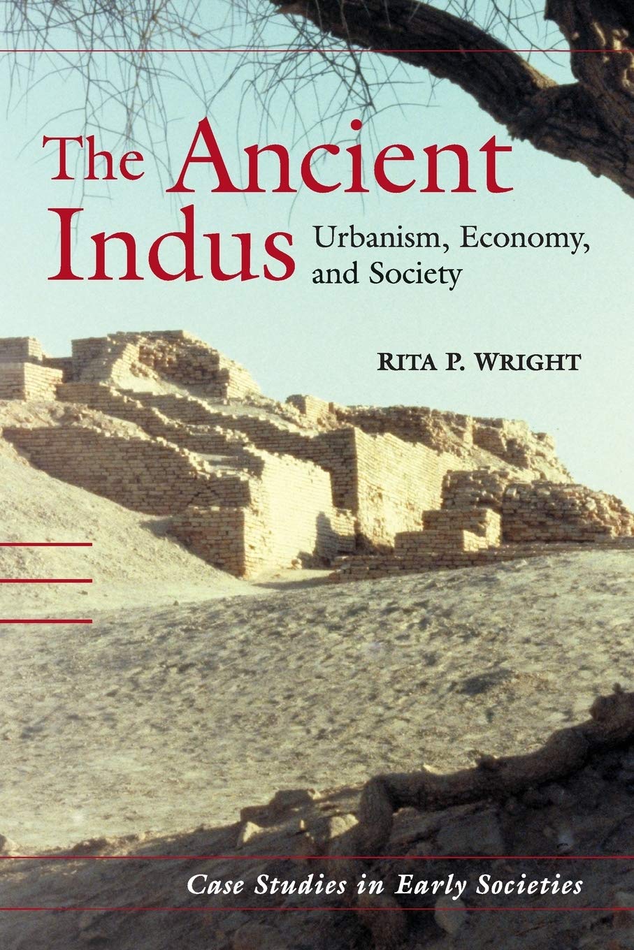 The Ancient Indus: Urbanism, Economy, and Society (Case Studies in Early Societies) Law
