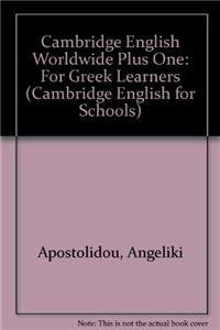 Cambridge English Worldwide Plus One: For Greek Learners (Cambridge English for Schools) Philosophy